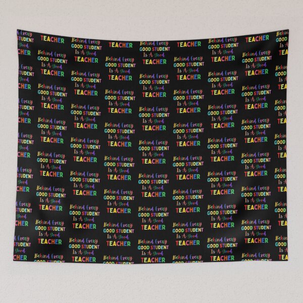 Item preview, Behind Every Good Student Is A Good Teacher The Best Teacher  Design designed and sold by BestTeacher.