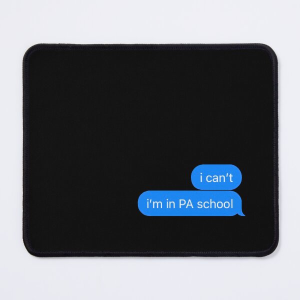Item preview, I can't; I'm in PA school iphone text designed and sold by Madeleine Vo.