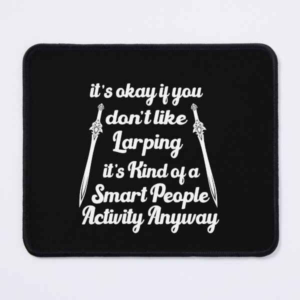 Item preview, Larping its A Smart People Activity designed and sold by Luna1Shop.