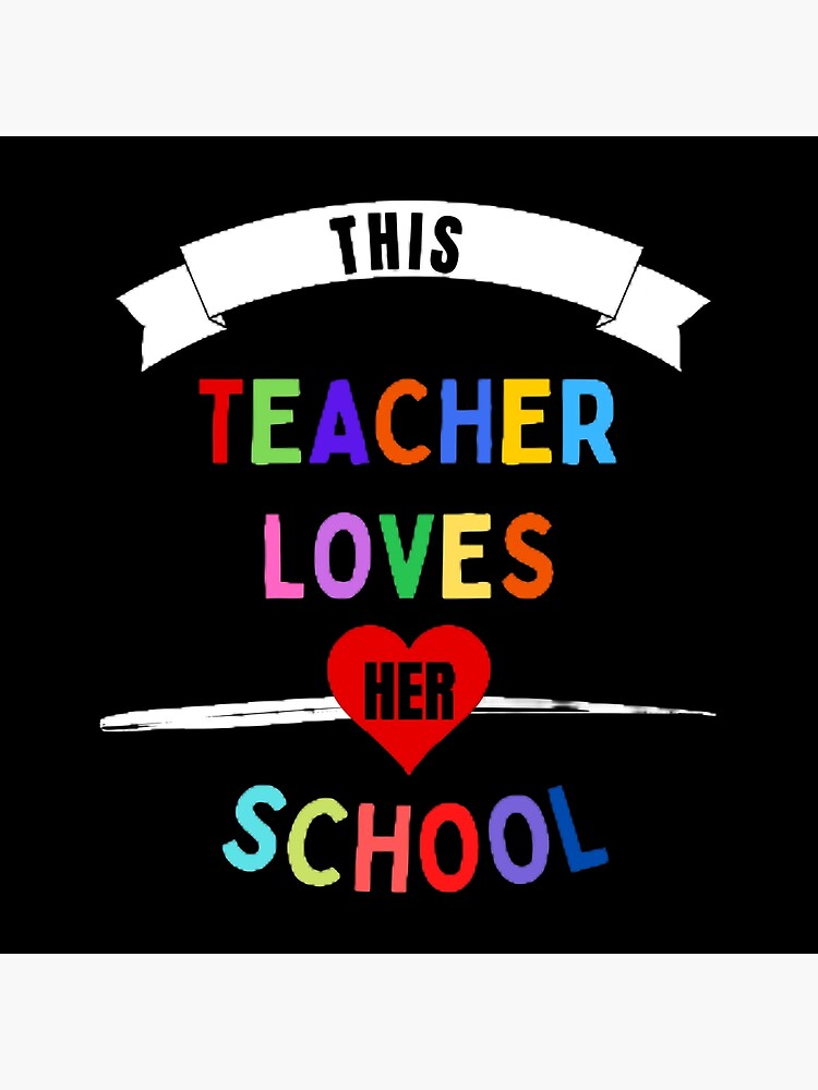 this-teacher-loves-her-school-the-best-teacher-colorful-design-poster