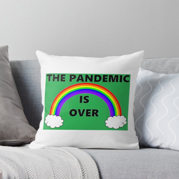 Item preview, THE PANDEMIC IS OVER (Version 17) designed and sold by BrandoCafe.