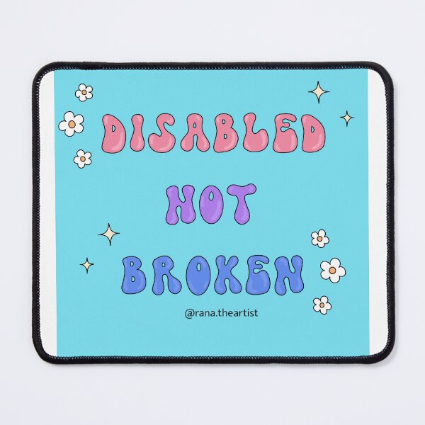 Item preview, Disabled not broken designed and sold by Rana Awadallah.
