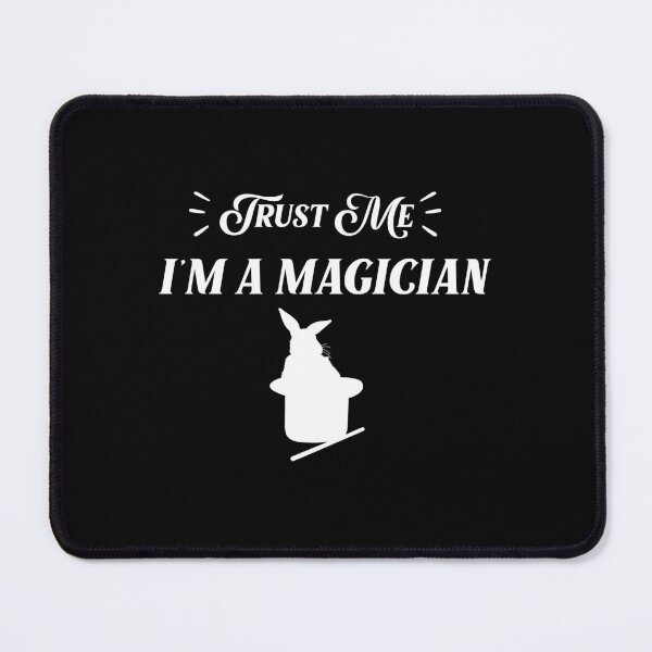 Item preview, Trust Me Im A Magician designed and sold by Luna1Shop.