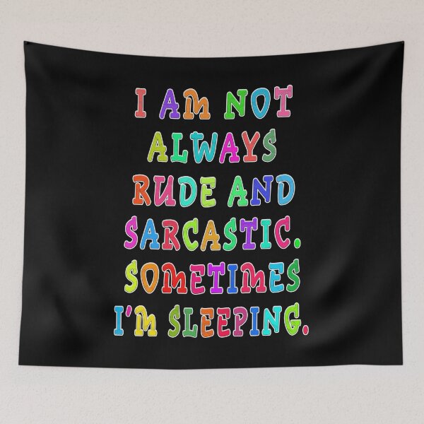 Item preview, No siempre soy grosero y sarcástico, a veces estoy durmiendo. designed and sold by GOLDFAMILYSHOP.