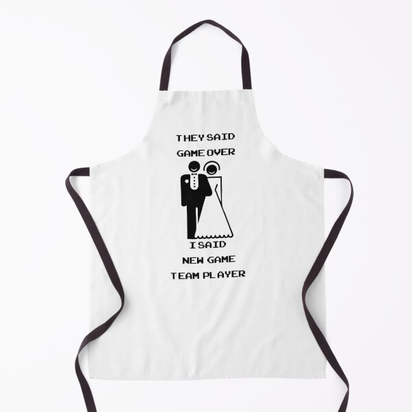 Item preview, They said: Game over. I said: New game. Team player. designed and sold by Image NDesign.