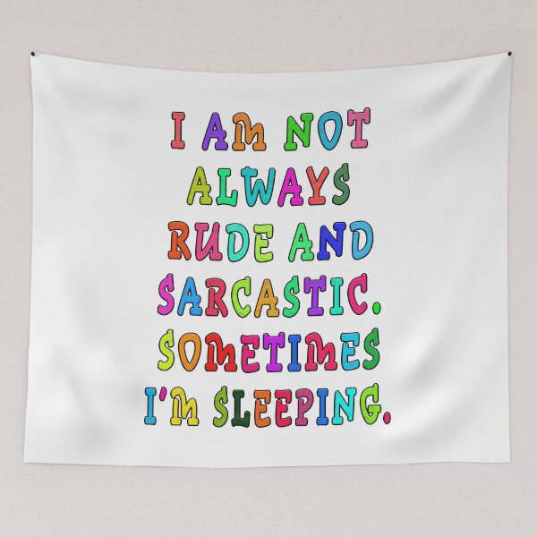 Item preview, No siempre soy grosero y sarcástico, a veces estoy durmiendo. designed and sold by GOLDFAMILYSHOP.