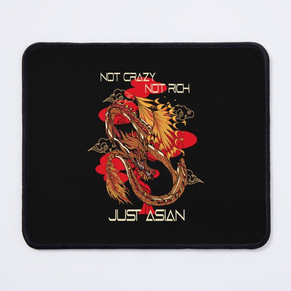Item preview, Not Crazy Not Rich Just Asian designed and sold by MqHStore.