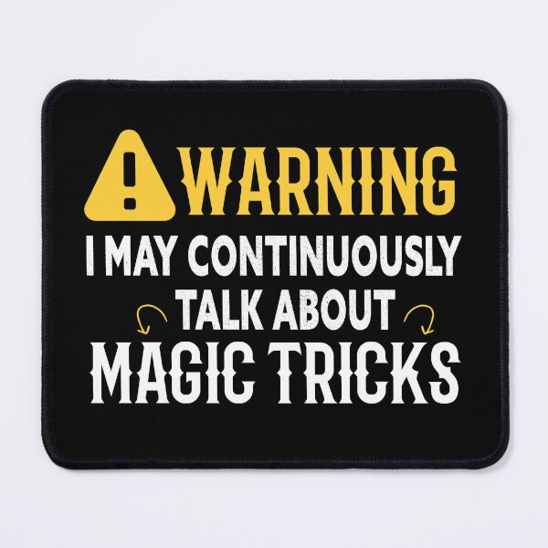 Item preview, Warning I May Continuously Talk About Magic Tricks designed and sold by Luna1Shop.