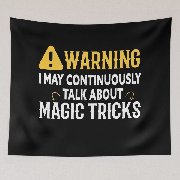 Item preview, Warning I May Continuously Talk About Magic Tricks designed and sold by Luna1Shop.