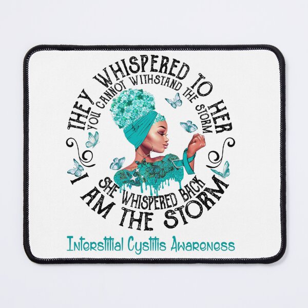 Item preview, Black Girl I Am The Storm Interstitial Cystitis Awareness designed and sold by Mnrshirley.