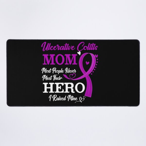 Item preview, Proud Ulcerative Colitis Mom Most People Never Meet Their Hero I Raised Mine Ulcerative Colitis Awareness designed and sold by Kohend.
