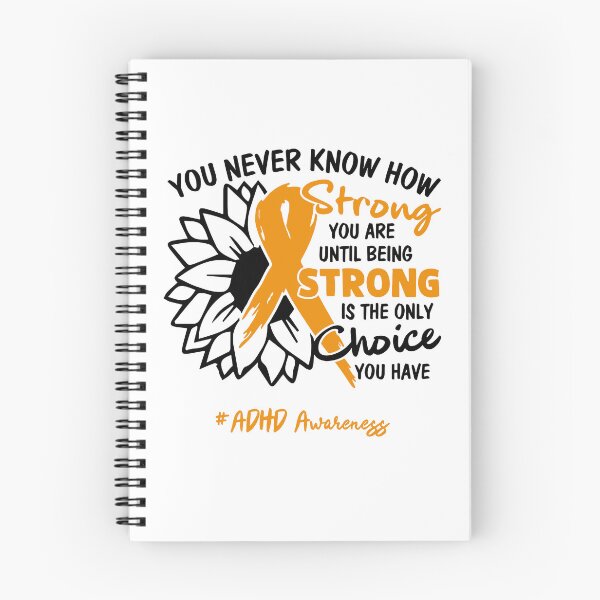 Item preview, ADHD Awareness - You never know how STRONG you are until being STRONG is the only CHOICE you have designed and sold by Aaron309.