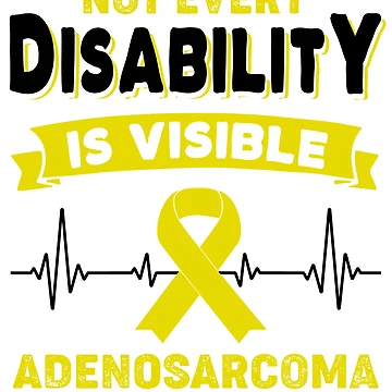 Artwork thumbnail, Adenosarcoma Awareness - Not Every Disability Is Visible by RidnerStore