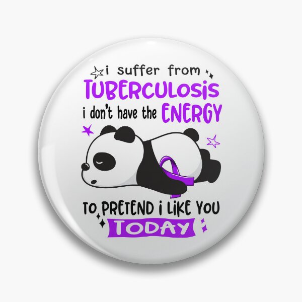 Item preview, Tuberculosis Awareness - I suffer from Tuberculosis i do not have the ENERGY to pretend i like you TODAY designed and sold by Hilten.