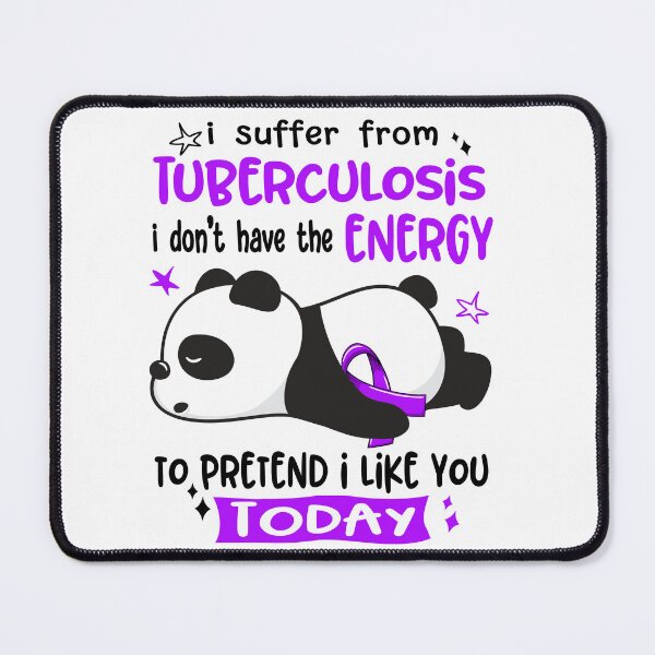 Item preview, Tuberculosis Awareness - I suffer from Tuberculosis i do not have the ENERGY to pretend i like you TODAY designed and sold by Hilten.