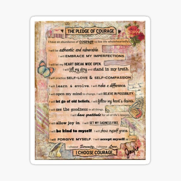 Pledge of Courage, Be Brave, Choose Forgiveness, Believe in Yourself, Tell your story, Inspirational Quote, Mantra, Embrace Imperfection, Gift for Her, Jackie Barragan Sticker