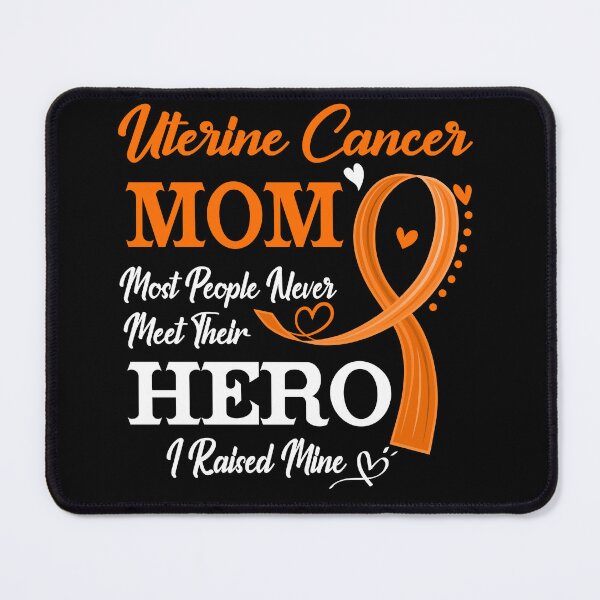 Item preview, Proud Uterine Cancer Mom Most People Never Meet Their Hero I Raised Mine Uterine Cancer Awareness designed and sold by Kohend.