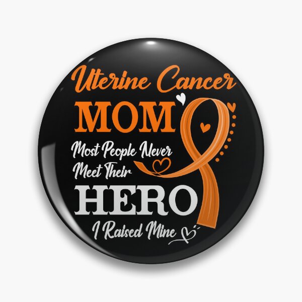 Item preview, Proud Uterine Cancer Mom Most People Never Meet Their Hero I Raised Mine Uterine Cancer Awareness designed and sold by Kohend.