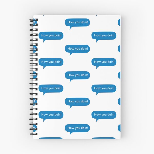 Item preview, How you doin text message designed and sold by Kerry Pritchard.