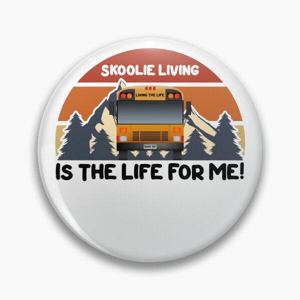 Item preview, Skoolie Living Is the Life for Me - Skoolie Conversion and Boondocking designed and sold by thewildskoolie.