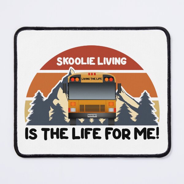 Item preview, Skoolie Living Is the Life for Me - Skoolie Conversion and Boondocking designed and sold by thewildskoolie.