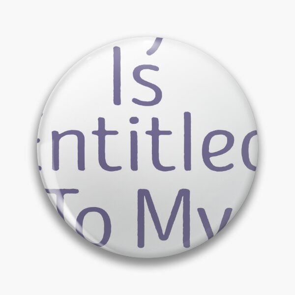 Item preview, Everyone Is Entitled To My Opinion  designed and sold by EagleArtist12.