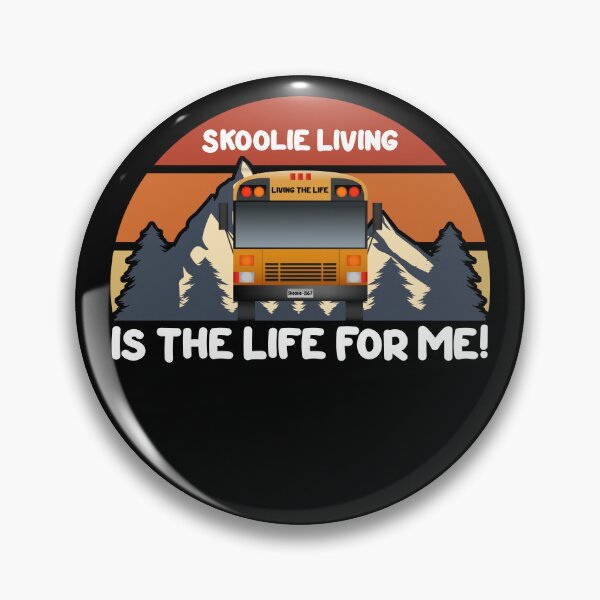 Item preview, Skoolie Living Is the Life for Me - Skoolie Conversion and Boondocking - For Dark Colors designed and sold by thewildskoolie.