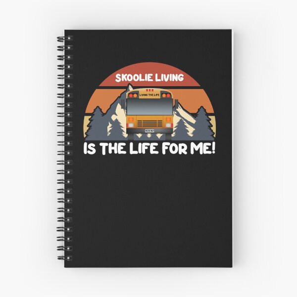 Item preview, Skoolie Living Is the Life for Me - Skoolie Conversion and Boondocking - For Dark Colors designed and sold by thewildskoolie.