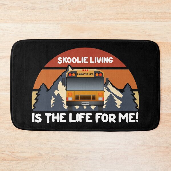 Item preview, Skoolie Living Is the Life for Me - Skoolie Conversion and Boondocking - For Dark Colors designed and sold by thewildskoolie.
