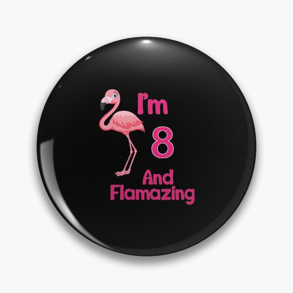 Item preview, i'm 8TH and flamazing, birthday girl designed and sold by Fislux.
