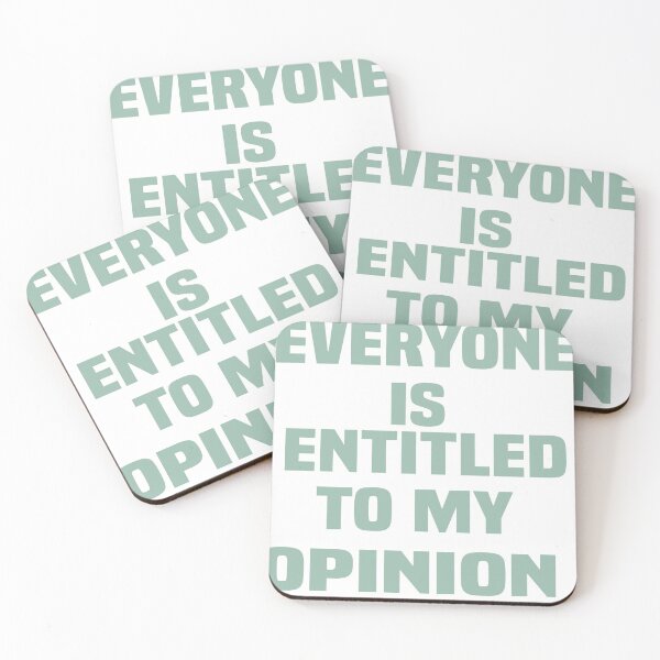 Item preview, Everyone Is Entitled To My Opinion  designed and sold by EagleArtist12.