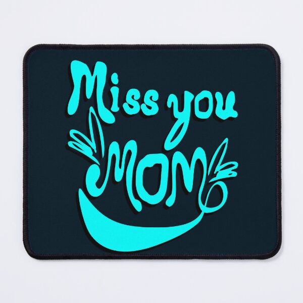 Item preview, Miss You Mom designed and sold by DNC1134.