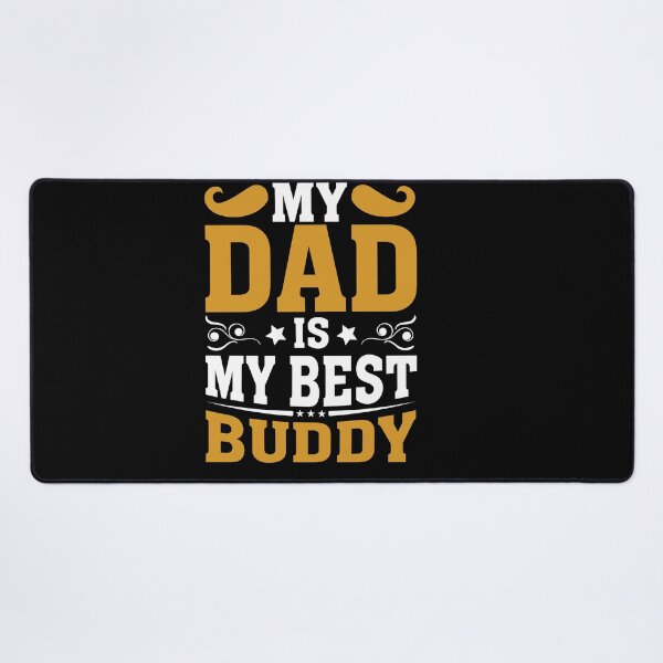 Item preview, my dad is my best buddy designed and sold by Fislux.