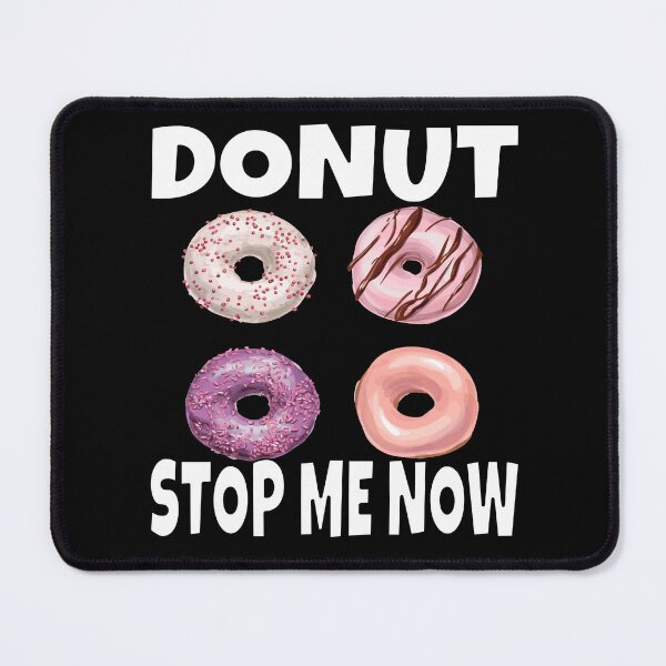 Item preview, Funny Donut Pun Humor Donut Stop Me Now designed and sold by fantasticdesign.
