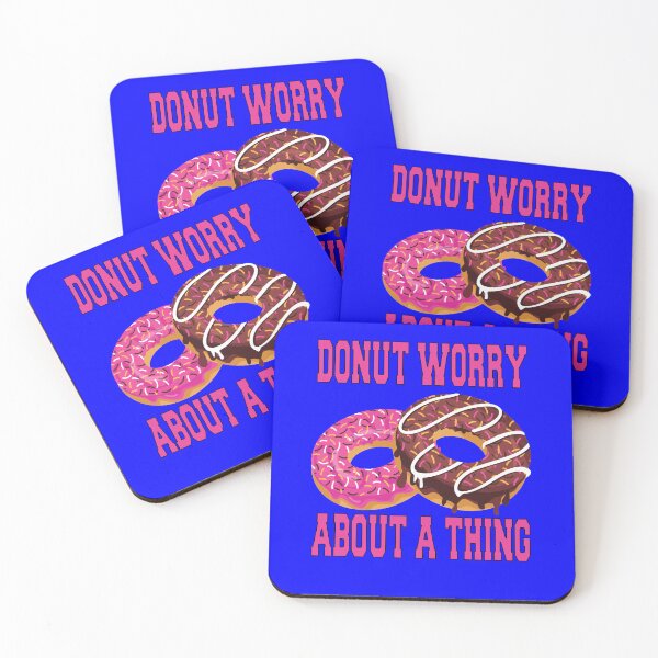 Item preview, Funny Donut Pun Humor Donut Worry About A Thing  designed and sold by fantasticdesign.