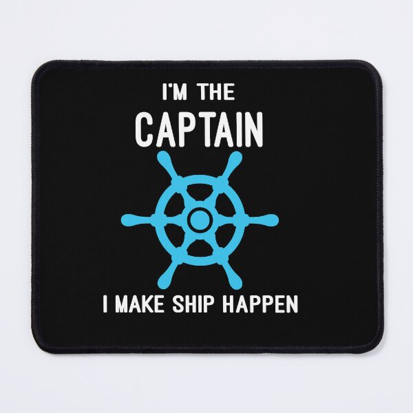 Item preview, I'M Captain i make ship happen designed and sold by Fislux.