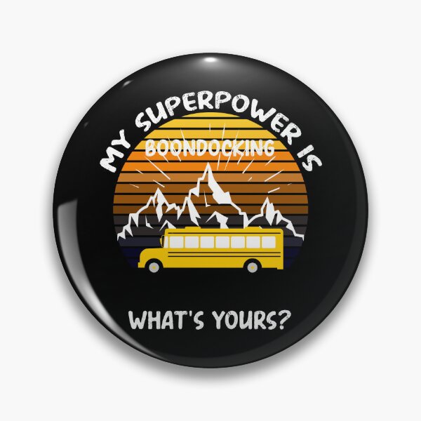 Item preview, Skoolie Off-Grid My Superpower Is Boondocking - What's Yours? For dark colors designed and sold by thewildskoolie.