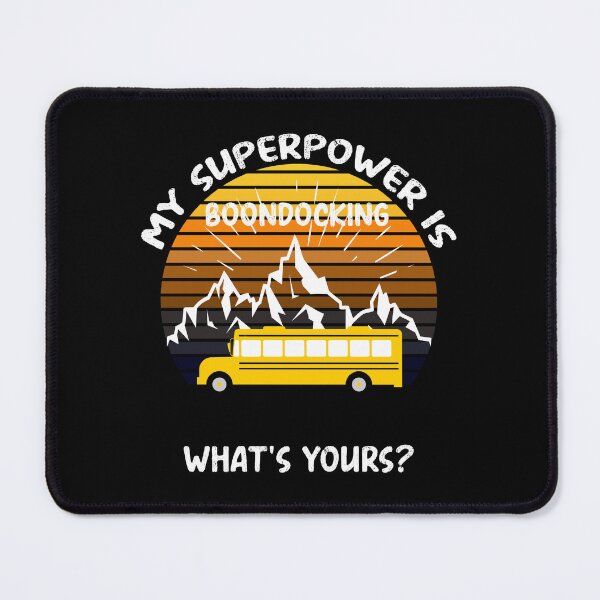 Item preview, Skoolie Off-Grid My Superpower Is Boondocking - What's Yours? For dark colors designed and sold by thewildskoolie.