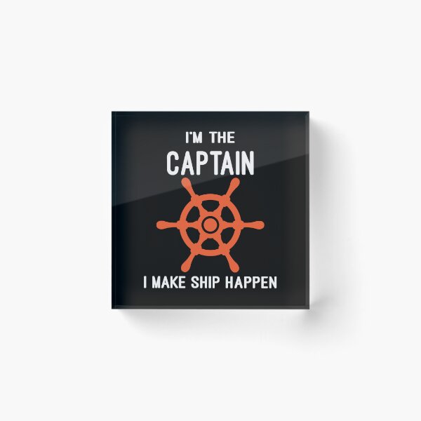 Item preview, i'm the captain i make ship happen designed and sold by Fislux.