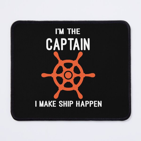 Item preview, i'm the captain i make ship happen designed and sold by Fislux.