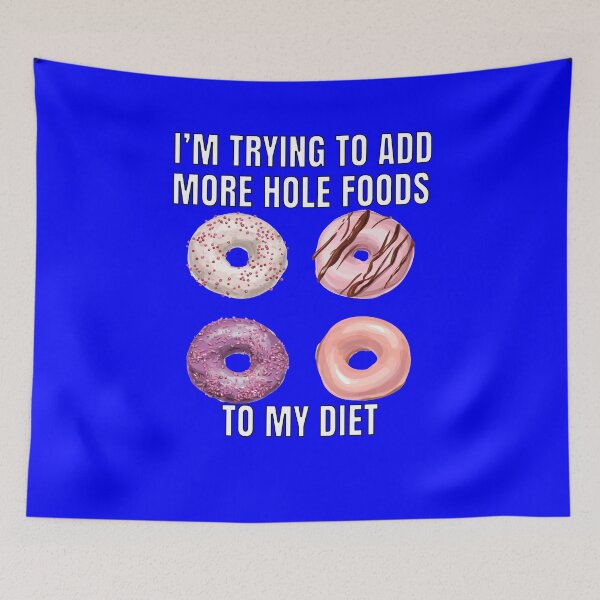 Item preview, Funny Donut Pun Humor I'm Trying To Add More Hole Foods To My Diet designed and sold by fantasticdesign.