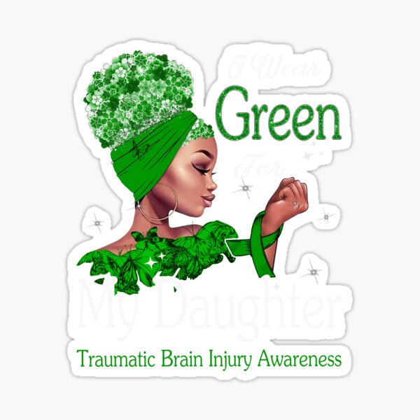 Item preview, Traumatic Brain Injury Awareness Black Girl I Wear Green For My Daughter designed and sold by tenjun16.