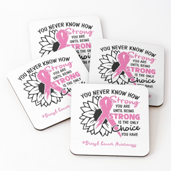 Item preview, Breast Cancer Awareness - You never know how STRONG you are until being STRONG is the only CHOICE you have designed and sold by Aaron309.