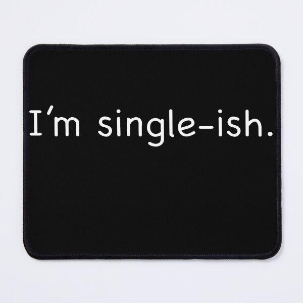 Item preview, I'm single-ish. designed and sold by Comfy Corner.