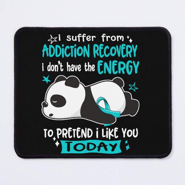 Item preview, Addiction Recovery Awareness - I suffer from Addiction Recovery i do not have the ENERGY to pretend i like you TODAY designed and sold by Hilten.