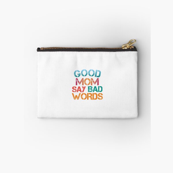 Item preview, Good Moms Say Bad Words Mom For Wife designed and sold by medbouk1.