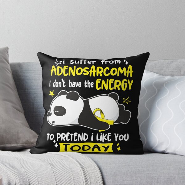 Item preview, Adenosarcoma Awareness - I suffer from Adenosarcoma i do not have the ENERGY to pretend i like you TODAY designed and sold by Hilten.