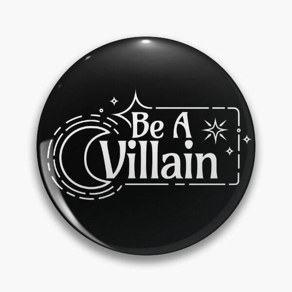 Item preview, Be A Villain (White on BLK) designed and sold by Caffinatedkitti.