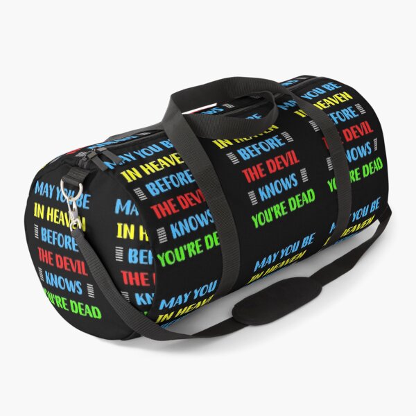 Item preview,  May You Be In Heaven Before The Devil Knows You're Dead | Funny designed and sold by Einstein12345.