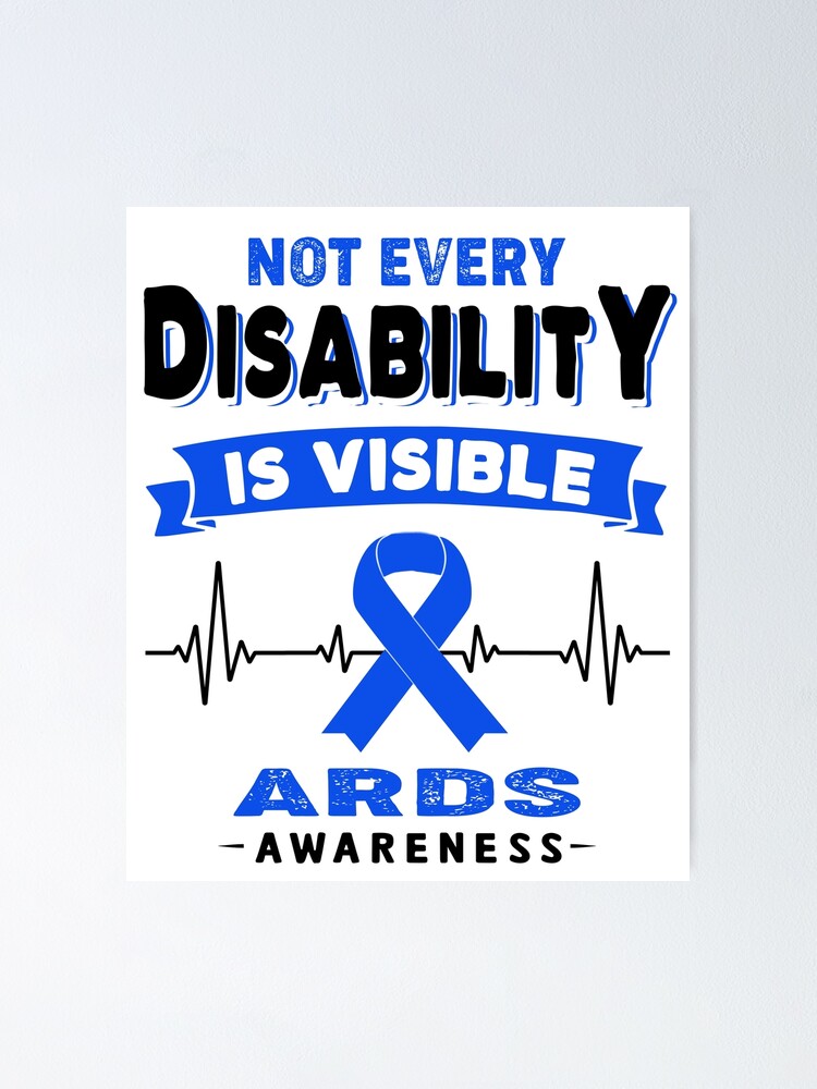 Thumbnail 1 of 3, Poster, ARDS Awareness - Not Every Disability Is Visible designed and sold by RidnerStore.